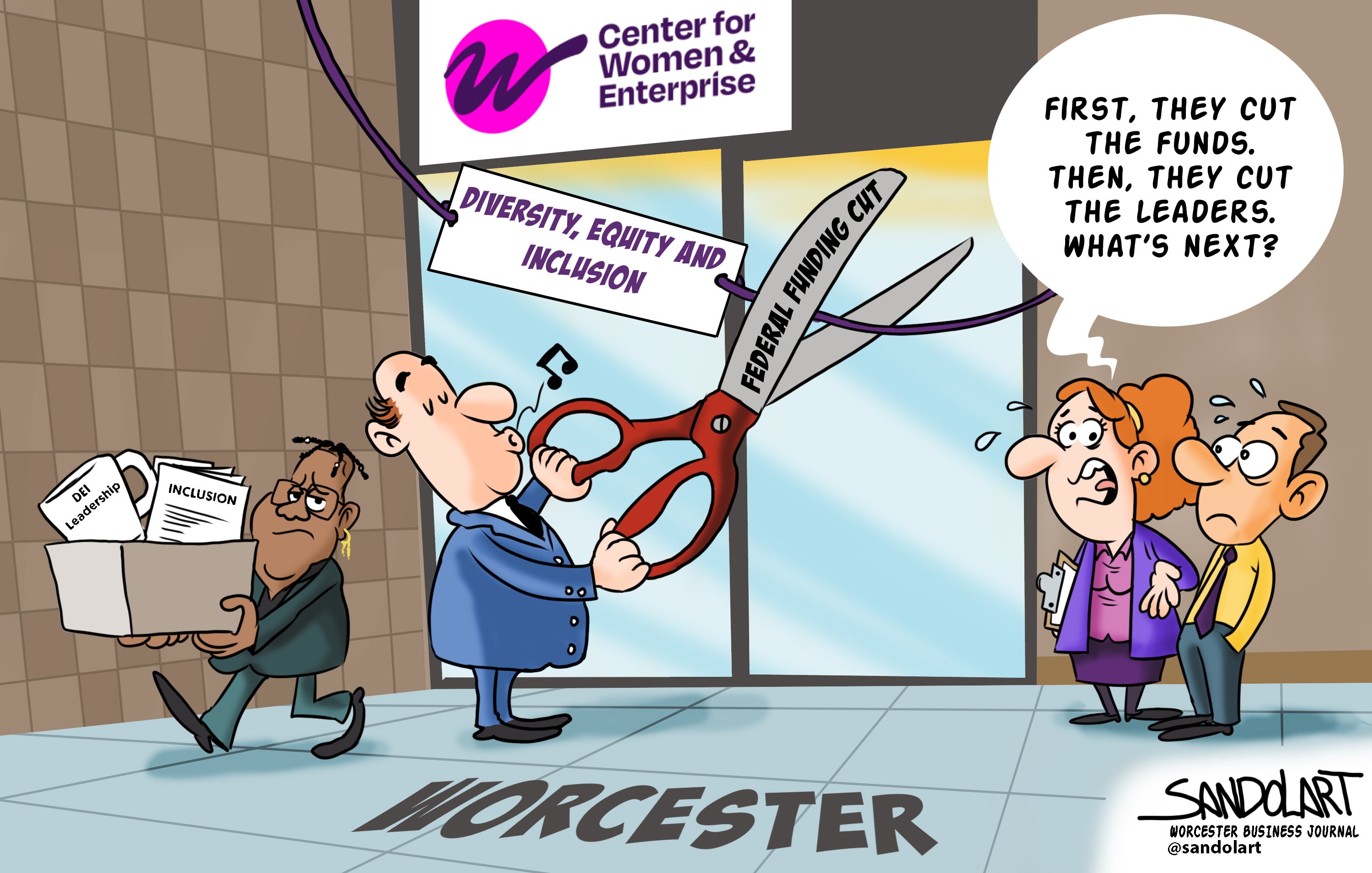 A cartoon of a man holding giant scissors cutting a banner reading "diversity, equity, and inclusion" in front of a building with a sign above it reading "Center for Women & Enterprise". A woman looks disgruntled walking out carrying a box of office supplies while two people talk to each other looking stressed. 